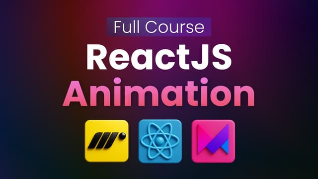 React Animation Course - Learn React Animation using Motion
